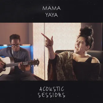 Acoustic Sessions by Mama Yaya