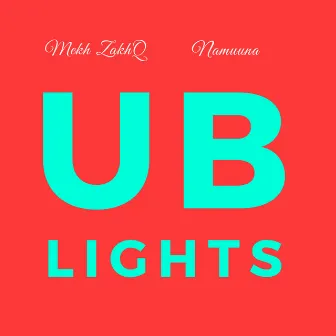 UB Lights by Mekh Zakhq