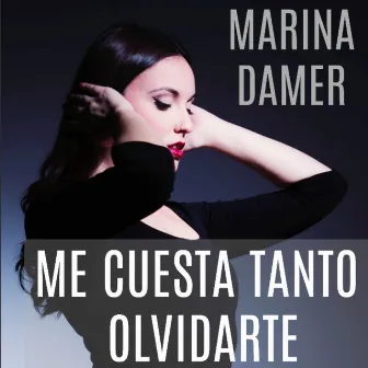 Me cuesta tanto olvidarte by Marina Damer