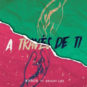 A Través De Ti by Kyros