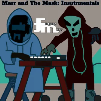 The Marr and the Mask (Instrumentals) by Freddie Marr