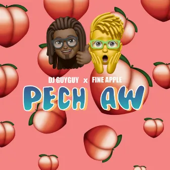 Pech Aw by DJ Guyguy