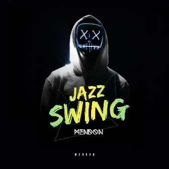 Jazz Swing by Mendon