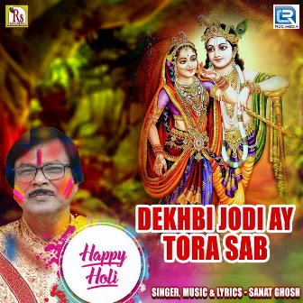 Dekhbi Jodi Ay Tora Sab (Original) by Sanat Ghosh