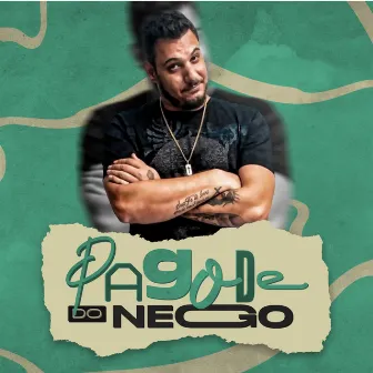 Pagode do Nego (Ao Vivo) by Nego Branco