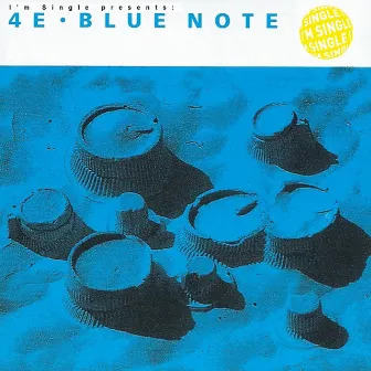 Blue Note by 4E