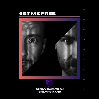 Set Me Free by Denny Caputo DJ