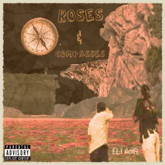 Roses & Compasses by Eli Noir