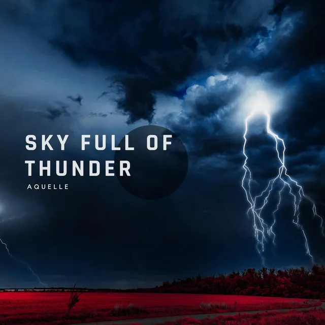 Sky Full Of Thunder