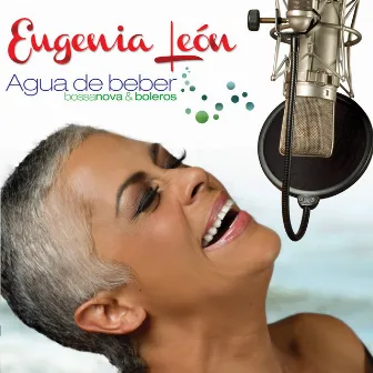 Agua De Beber (Bossa Nova & Boleros) by Eugenia Leon