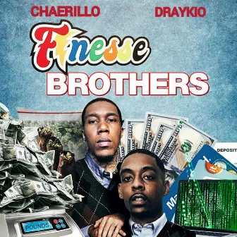 Finesse Brothers by Chae Rillo