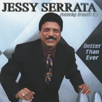 Better Than Ever by Jessy Serrata