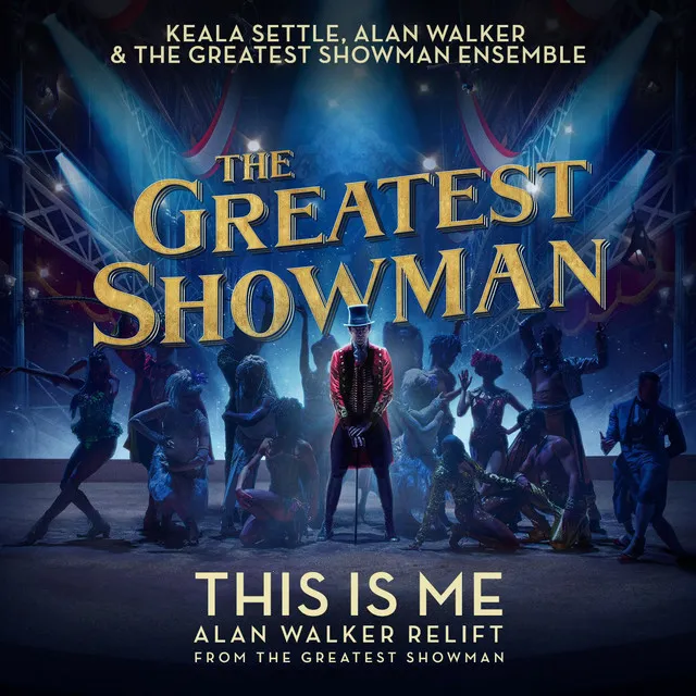 This Is Me - Alan Walker Relift; from "The Greatest Showman"