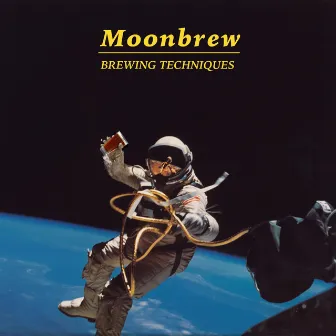 Brewing Techniques by Moonbrew