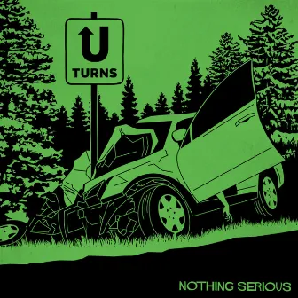 U-Turns by Nothing Serious