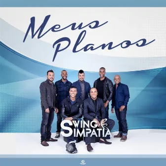 Meus Planos by Swing & Simpatia