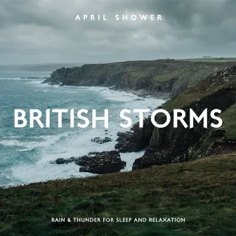 British Storms by April Shower