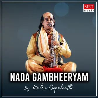 Nada Gambheeryam (Instrumnetal) by Kadri Gopalnath