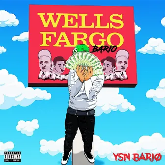 Wells Fargo Bario by YSN Bario