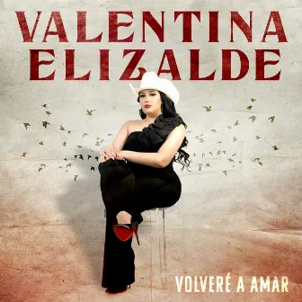 Volveré A Amar by Valentina Elizalde