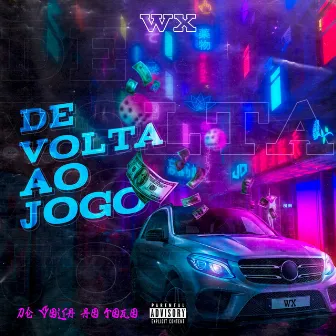 De Volta Ao Jogo by wx