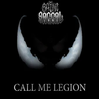 Call Me Legion by Saint Saggal