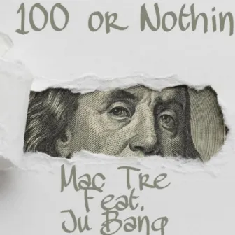 100 or Nothin' by Mac Tre