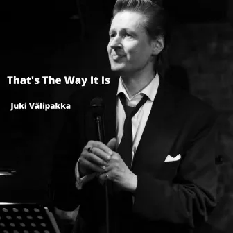 That's The Way It Is by Juki Välipakka