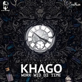 Work Wid Di Time - Single by Khago