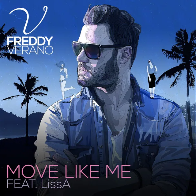 Move Like Me (feat. LissA) - Extended