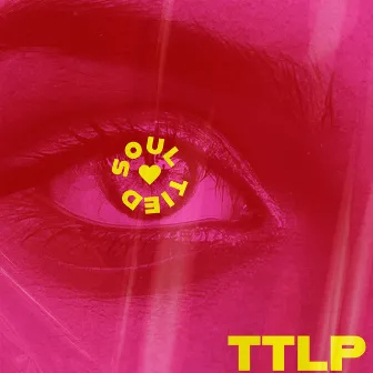 Soul Tied by TTLP