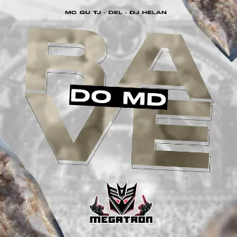 Rave do Md by Dj Del do Megatron