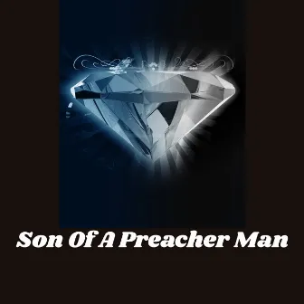 Son of a Preacher Man by Phoebe Cates