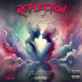 REFLECTION OF AFFECTION by FlowBoy_Fresh