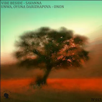 Savanna / Onon by VIBE BESIDE