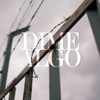 Dime Algo by Capde