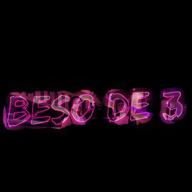 BESO DE 3 - Brayan Vr Remix