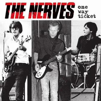 One Way Ticket by The Nerves