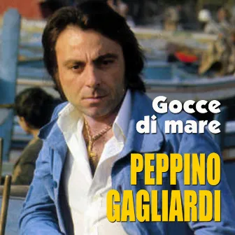 Gocce di mare by Peppino Gagliardi