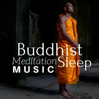 Buddhist Meditation Music Sleep by Unknown Artist