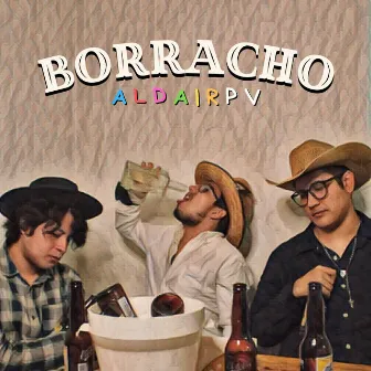 Borracho by Aldairpv