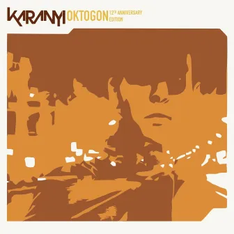 Oktogon (12th Anniversary Edition) by Karanyi