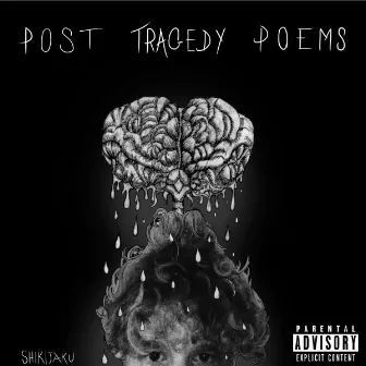 Post Tragedy Poems by Shikijaku