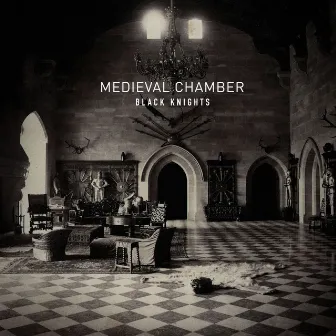 Medieval Chamber by The Black Knights