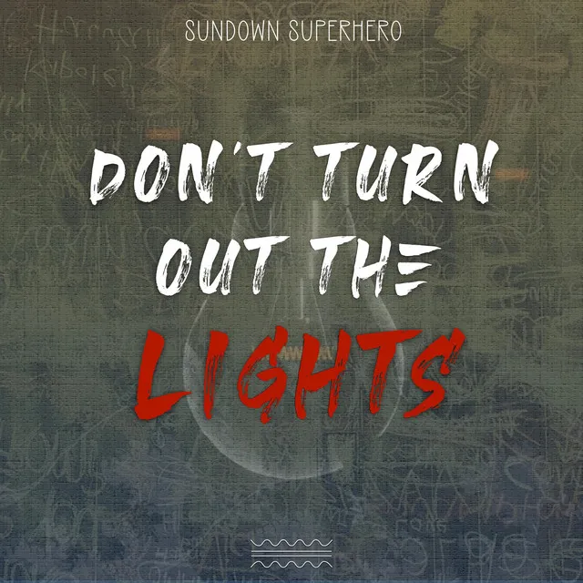 Don't Turn Out The Lights