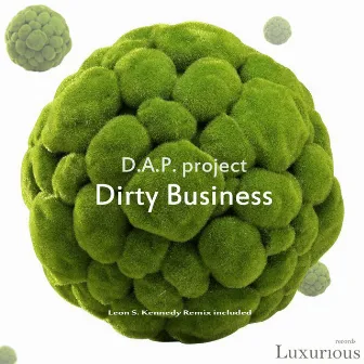 Dirty Business by D.A.P. project