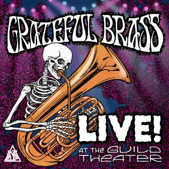 Live at the Guild Theatre by Grateful Brass