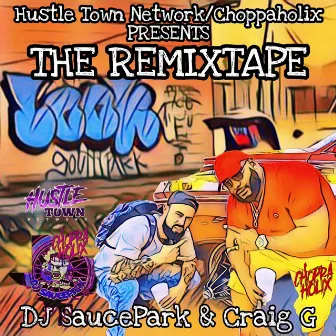 The RemixTape by DJ SaucePark