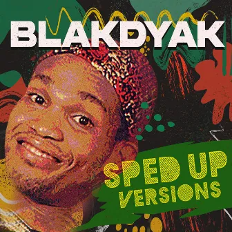 Blakdyak (Sped Up) by Blakdyak