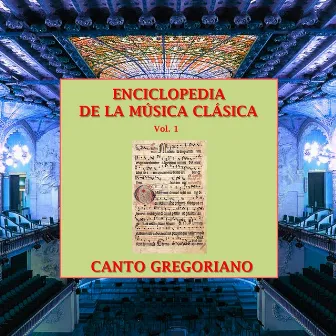 Enciclopedia de la Música Clásica Vol. 1 by Schola Gregoriana Hispana